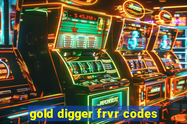 gold digger frvr codes